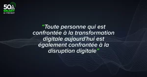 Transformation digitale et disruption digitale